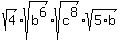 sqrt%284%29%2Asqrt%28b%5E6%29%2Asqrt%28c%5E8%29%2Asqrt%285%2Ab%29