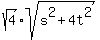 sqrt%284%29%2Asqrt%28s%5E2+%2B+4t%5E2%29%29
