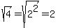 sqrt%284%29=sqrt%282%5E2%29=2