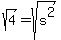 sqrt%284%29+=+sqrt%28s%5E2%29