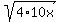 sqrt%284%2A10x%29