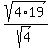 sqrt%284%2A19%29%2Fsqrt%284%29