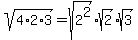 sqrt%284%2A2%2A3%29=sqrt%282%5E2%29%2Asqrt%282%29%2Asqrt%283%29