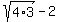 sqrt%284%2A3%29-2