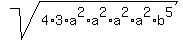 sqrt%284%2A3%2Aa%5E2%2Aa%5E2%2Aa%5E2%2Aa%5E2%2Ab%5E5%29