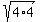 sqrt%284%2A4%29