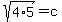 sqrt%284%2A5%29+=+c