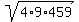 \"sqrt%284%2A9%2A459%29\"