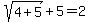 sqrt%284%2B5%29%2B5=2