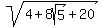 sqrt%284%2B8sqrt%285%29%2B20%29