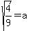sqrt%284%2F9%29=a
