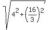sqrt%284%5E2%2B%2816%2F3%29%5E2%29