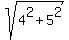 sqrt%284%5E2%2B5%5E2%29