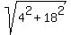 sqrt%284%5E2+%2B+18%5E2%29