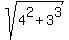 sqrt%284%5E2+%2B+3%5E3+%29