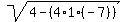 sqrt%284-%284%2A1%2A%28-7%29%29%29