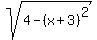 sqrt%284-%28x%2B3%29%5E2%29