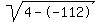sqrt%284--112%29