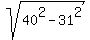 sqrt%2840%5E2-31%5E2%29
