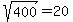sqrt%28400%29=20