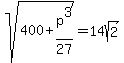 sqrt%28400+%2B+p%5E3%2F27%29+=+14sqrt%282%29