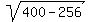 sqrt%28400-256%29