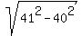sqrt%2841%5E2+-+40%5E2%29