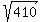 sqrt%28410%29