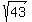 sqrt%2843%29