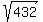 sqrt%28432%29