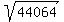 \"sqrt%2844064%29\"