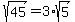sqrt%2845%29=3%2Asqrt%285%29