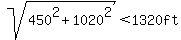sqrt%28450%5E2+%2B++1020%5E2%29+%3C+1320ft