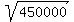 sqrt%28450000%29