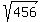 sqrt%28456%29