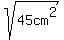 sqrt%2845cm%5E2%29