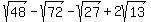 sqrt%2848%29-+sqrt%2872%29+-+sqrt%2827%29%2B2sqrt%2813%29+