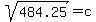 sqrt%28484.25%29+=+c+