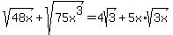 sqrt%2848x%29%2Bsqrt%2875x%5E3%29=4sqrt%283%29%2B5x%2Asqrt%283x%29