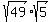 sqrt%2849%29%2Asqrt%285%29