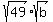 sqrt%2849%29%2Asqrt%28b%29