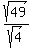 sqrt%2849%29%2Fsqrt%284%29