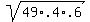sqrt%2849%2A.4%2A.6%29