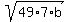 sqrt%2849%2A7%2Ab%29