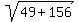 sqrt%2849%2B156%29