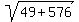 sqrt%2849+%2B+576%29
