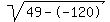 sqrt%2849--120%29