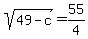 sqrt%2849-c%29=55%2F4