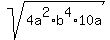 sqrt%284a%5E2%2Ab%5E4%2A10a%29