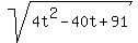 sqrt%284t%5E2-40t%2B91%29